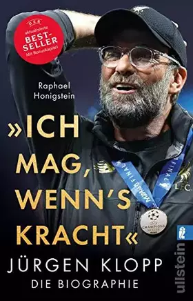 Couverture du produit · »Ich mag, wenn's kracht.«: Jürgen Klopp. Die Biographie | Die erste große Biographie des beliebten Fußballtrainers Jürgen Klopp