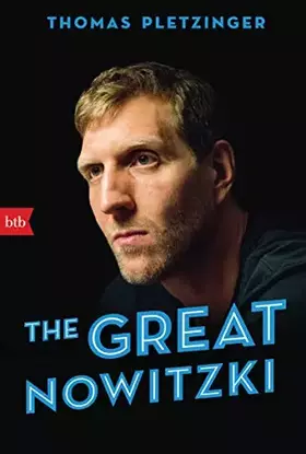Couverture du produit · The Great Nowitzki: Das außergewöhnliche Leben des großen deutschen Sportlers