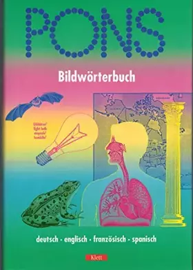 Couverture du produit · PONS Wörterbuch, Bildwörterbuch, Deutsch-Englisch-Französisch-Spanisch: Englisch-Französisch /Spanisch-Deutsch