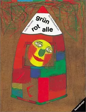 Couverture du produit · grün, rot, alle: Ein Farbenspielbuch