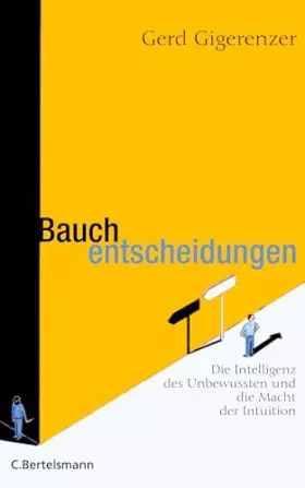 Couverture du produit · Bauchentscheidungen: Die Intelligenz des Unbewussten und die Macht der Intuition