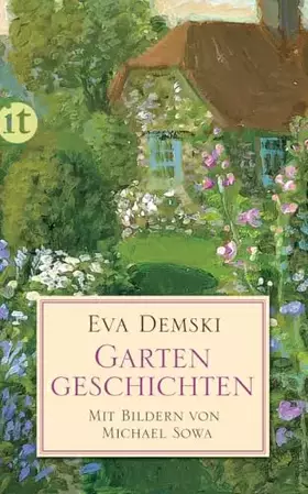 Couverture du produit · Gartengeschichten: Das Buch für Gartenfreund:innen und solche, die es werden wollen (insel taschenbuch)