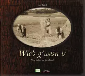 Couverture du produit · Wie's g'wesn is : Vom Leben auf dem Land