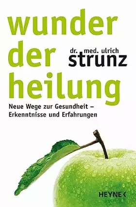 Couverture du produit · Wunder der Heilung: Neue Wege zur Gesundheit - Erkenntnisse und Erfahrungen