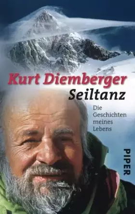 Couverture du produit · Seiltanz: Die Geschichten meines Lebens (Piper Taschenbuch, Band 25306)
