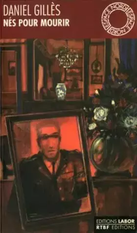 Couverture du produit · Nés pour mourir : roman