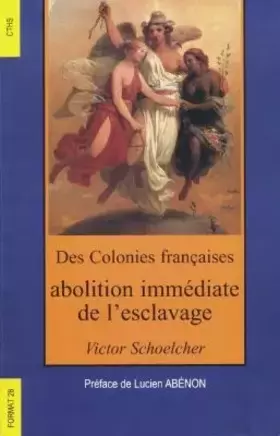 Couverture du produit · Colonies françaises, abolition immédiate de l'esclavage