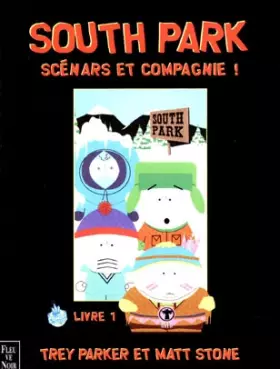 Couverture du produit · South park, scénars et compagnie ! livre 1