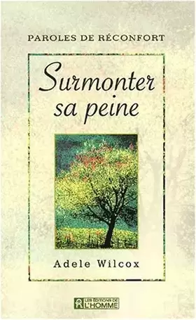 Couverture du produit · Surmonter sa peine. Paroles de réconfort