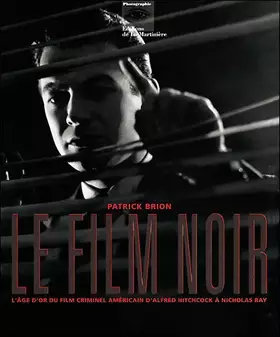 Couverture du produit · Le Film noir (Ancien prix éditeur : 75.46 euro - Economisez 40%)