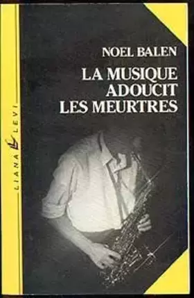 Couverture du produit · La musique adoucit les meurtres