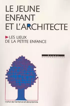 Couverture du produit · Le jeune enfant et l'architecte