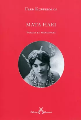 Couverture du produit · Mata Hari: Songes et mensonges