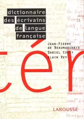 Couverture du produit · Dictionnaire des écrivains de langue française