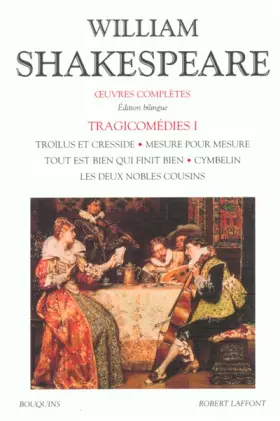 Couverture du produit · Oeuvre complète, tome I : Tragicomédies