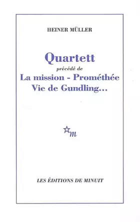 Couverture du produit · Quartett: Précédé de La mission  Prométhée  Vie de Gundling...