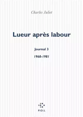 Couverture du produit · Journal, III : Lueur après labour: (1968-1981)