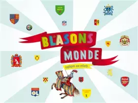 Couverture du produit · Les Blasons du monde. expliqués aux enfants