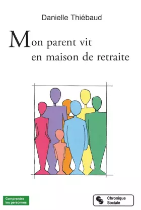 Couverture du produit · Mon parent vit en maison de retraite