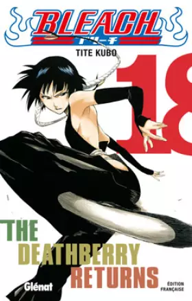 Couverture du produit · Bleach - Tome 18: The Deathberry returns