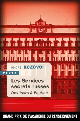 Couverture du produit · Les Services secrets russes: Des tsars à Poutine