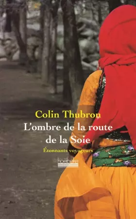 Couverture du produit · L'ombre de la route de la soie