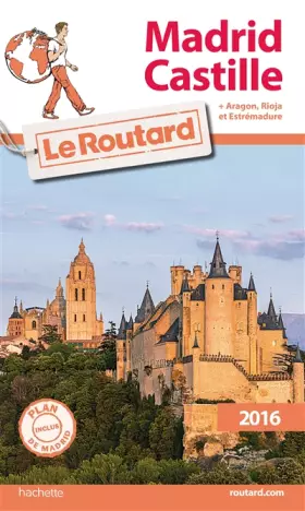 Couverture du produit · Guide du Routard Madrid, Castille 2016: Avec Aragon, Rioja et Estrémadure