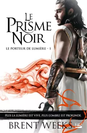 Couverture du produit · Le Porteur de lumière, Tome 1: Le Prisme noir