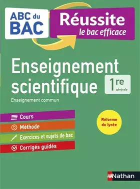 Couverture du produit · Enseignement scientifique 1re - ABC du BAC Réussite - Programme de première 2021-2022 - Enseignement commun - Cours, Méthode, S
