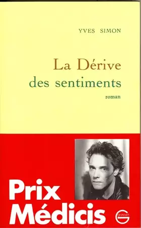 Couverture du produit · La dérive des sentiments - Prix Médicis 1989