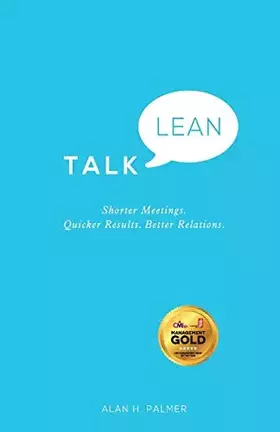 Couverture du produit · Talk Lean: Shorter Meetings. Quicker Results. Better Relations.