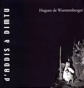 Couverture du produit · D'Addis à Dimtu ou Le Sud éthiopien : Exposition, 24 avril-17 juin 2001, Nice, Théâtre de la photographie et de l'image