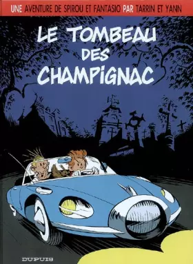 Couverture du produit · Une aventure de Spirou et Fantasio : Le tombeau des Champignac
