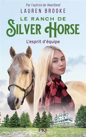 Couverture du produit · Le Ranch de Silver Horse - tome 03 : L'esprit d'équipe (3)