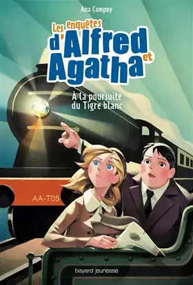 Couverture du produit · Les enquêtes d'Alfred et Agatha, Tome 05: À la poursuite du Tigre blanc