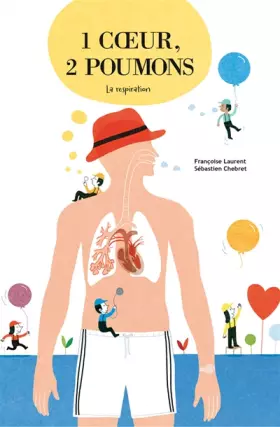 Couverture du produit · Je connais mon corps - 1 cur, 2 poumons