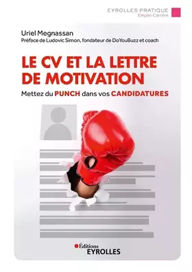 Couverture du produit · Le CV et la lettre de motivation: Mettez du punch dans vos candidatures