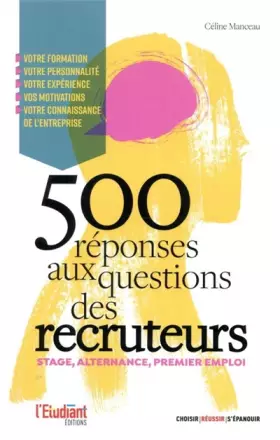 Couverture du produit · Stage, premier emploi : 500 réponses aux questions des recruteurs - Stage, alternance, premier emplo