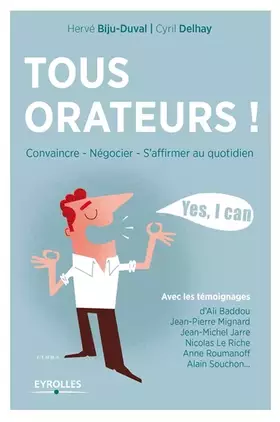 Couverture du produit · Tous orateurs! : Convaincre, négocier, s'affirmer au quotidien