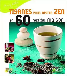 Couverture du produit · Tisanes pour rester ZEN en 60 Recettes maison