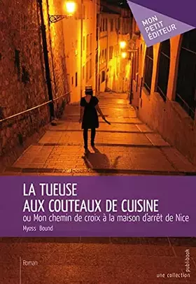 Couverture du produit · La Tueuse aux couteaux de cuisine