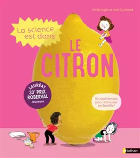 Couverture du produit · La Science est dans le citron - 10 expériences dès 4 ans