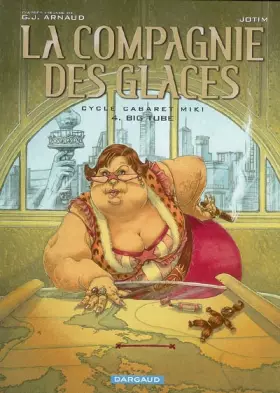 Couverture du produit · La Compagnie des Glaces - Cycle 2 - tome 4 - Big Tube