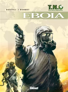 Couverture du produit · T.N.O. - Tome 02: Ebola