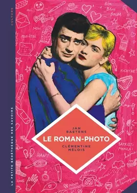 Couverture du produit · La petite Bédéthèque des Savoirs - Tome 26 - Le Roman-photo. Un genre entre hier et demain.