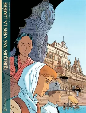 Couverture du produit · Quelques pas vers la lumière, Tome 2 : Le Voyage improbable