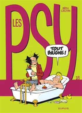 Couverture du produit · Les Psy - Tome 18 - Tout baigne !