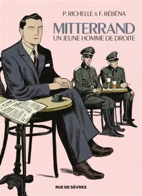 Couverture du produit · Mitterrand : Un jeune homme de droite
