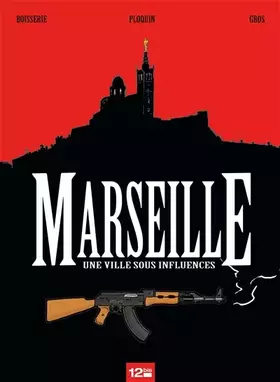 Couverture du produit · Marseille: Une ville sous influences