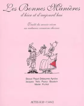 Couverture du produit · Bonnes Manieres (les): Traité du savoir-vivre en certaines occasions choisies